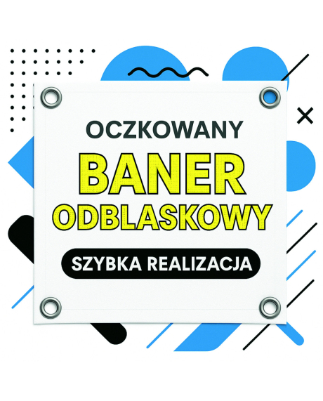 Baner reklamowy odblaskowy z nadrukiem 1440 dpi – druk banerów odblaskowych na wymiar