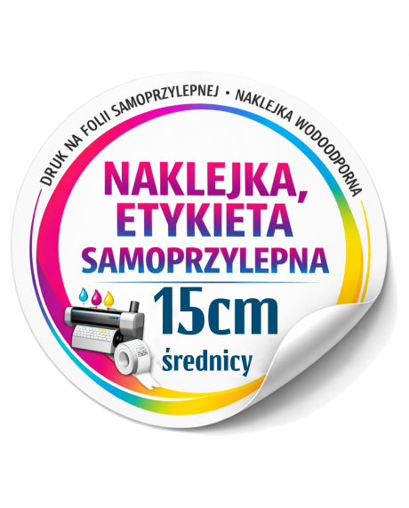 Naklejki okrągłe 15 cm z nadrukiem | Etykiety foliowe samoprzylepne
