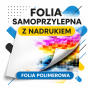 Folia polimerowa samoprzylepna z nadrukiem 1440 dpi – druk solvent | Mat / Połysk | Reklama zewnętrzna i wewnętrzna